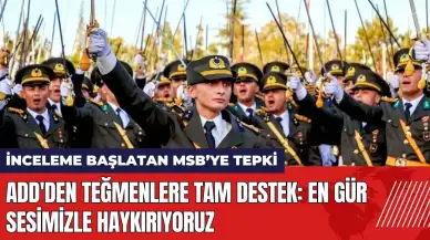 ADD'den teğmenlere tam destek: En gür sesimizle haykırıyoruz