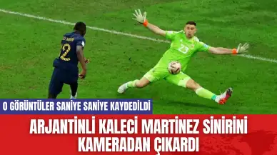 Arjantinli kaleci Martinez sinirini kameradan çıkardı