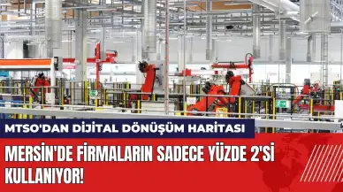 Mersin'de firmaların sadece yüzde 2'si kullanıyor!