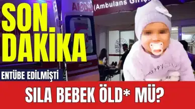 Son dakika! Entübe Edilen Sıla Bebek Öld* Mü? Sıla'nın sağlık durumu nasıl?