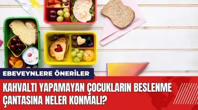 Kahvaltı yapamayan çocukların beslenme çantasına neler konmalı?