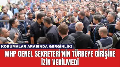 MHP Genel Sekreteri'nin Türbeye Girişine İzin Verilmedi