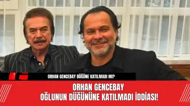 Orhan Gencebay Oğlunun Düğününe Katılmadı İddiası!