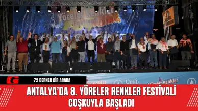 Antalya’da 8. Yöreler Renkler Festivali Coşkuyla Başladı