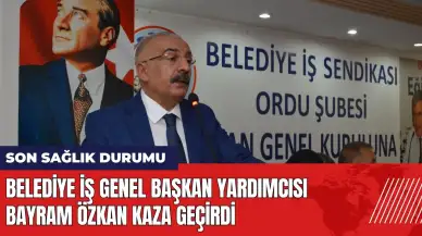 Belediye İş Genel Başkan Yardımcısı Bayram Özkan kaza geçirdi