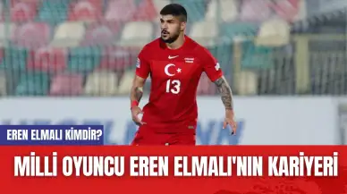 Eren Elmalı Kimdir? Milli Oyuncu Eren Elmalı'nın Kariyeri