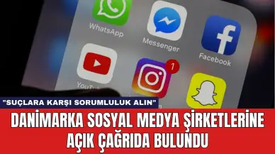 Danimarka Sosyal Medya Şirketlerine Açık Çağrıda Bulundu