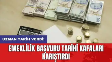 Emeklilik başvuru tarihi kafaları karıştırdı: Uzman tarih verdi!