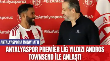 Antalyaspor Premier Lig yıldızı Andros Townsend ile anlaştı