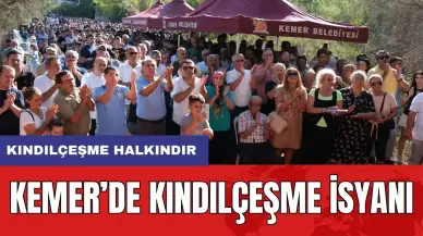 Kemer'de Kındılçeşme İsyanı! Alan Halka Açılsın Talebi