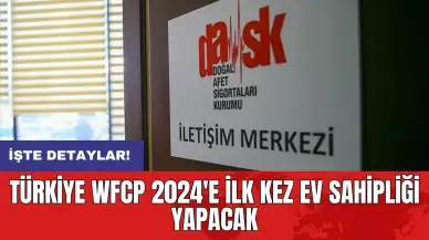 Türkiye WFCP 2024'e ilk kez ev sahipliği yapacak