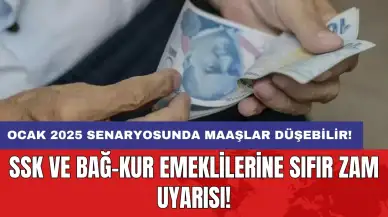 SSK ve Bağ-Kur emeklilerine sıfır zam uyarısı: Ocak 2025 senaryosunda maaşlar düşebilir!