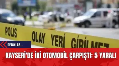 Kayseri'de İki Otomobil Çarpıştı: 5 Yaralı