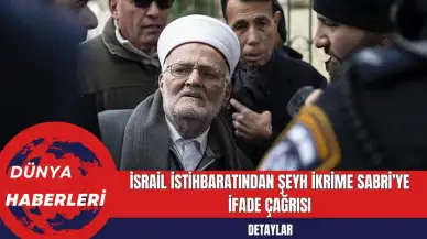 İsrail İstihbaratından Şeyh İkrime Sabri’ye İfade Çağrısı