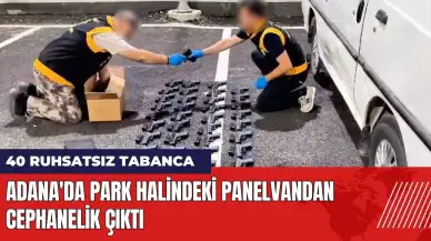 Adana'da panelvandan cephanelik çıktı: 40 ruhsatsız tabanca