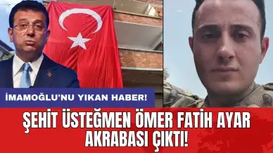 İmamoğlu'nu yıkan haber: Şehit Üsteğmen Ömer Fatih Ayar akrabası çıktı!