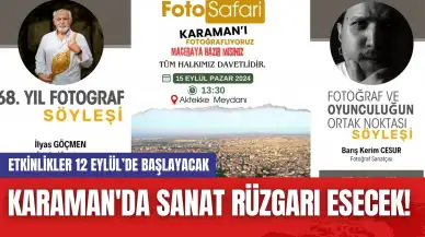 Karaman'da Sanat Rüzgarı Esecek! Etkinlikler 12 Eylül’de Başlayacak