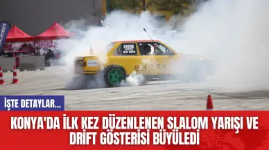 Konya'da İlk Kez Düzenlenen Slalom Yarışı ve Drift Gösterisi Büyüledi