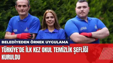 Türkiye'de örnek proje: İlk kez Okul Temizlik Şefliği kuruldu!