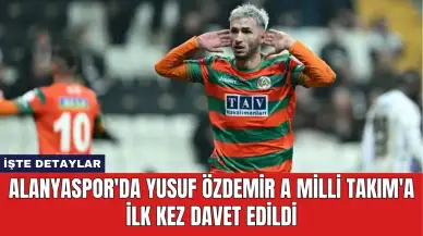 Alanyaspor'da Yusuf Özdemir A Milli Takım'a İlk Kez Davet Edildi