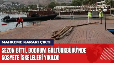 Sezon bitti Bodrum Göltürkbükü'nde sosyete iskeleleri yıkıldı