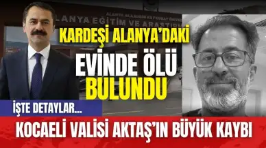 Kocaeli Valisi İlhami Aktaş’ın büyük kaybı!