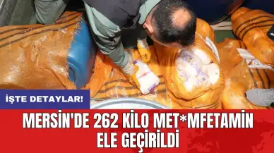 Mersin'de 262 kilo met*mfetamin ele geçirildi