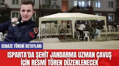 Isparta'da Şehit Jandarma Uzman Çavuş İçin Resmi Tören Düzenlenecek