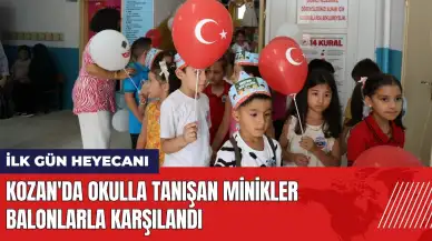 Kozan'da okulla tanışan minikler balonlarla karşılandı