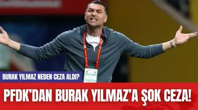 PFDK’dan Burak Yılmaz’a Şok Ceza! Burak Yılmaz Neden Ceza Aldı?