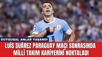 Luis Suárez Paraguay Maçı Sonrasında Milli Takım Kariyerini Noktaladı