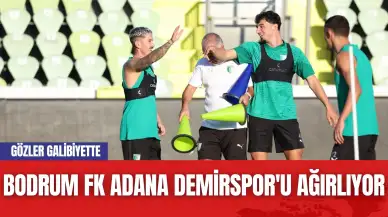 Bodrum FK, Adana Demirspor'u Ağırlıyor: Gözler Galibiyette