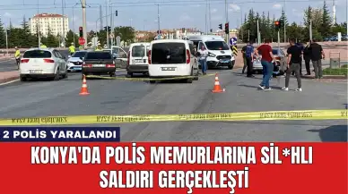 Konya'da Polis Memurlarına Silahlı Saldırı Gerçekleşti