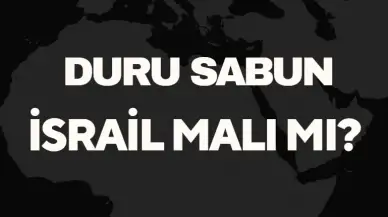 Duru Sabun İsrail Malı Mı? Türkiye’nin Köklü Sabun Markası Hakkında Bilgiler