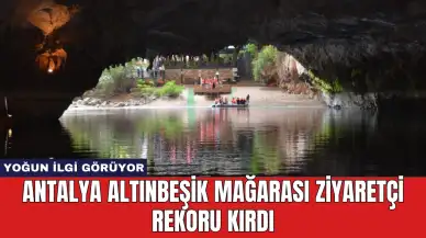 Antalya Altınbeşik Mağarası Ziyaretçi Rekoru Kırdı