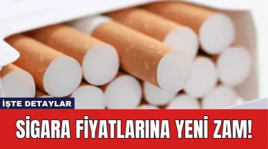 Sigara Fiyatlarına Yeni Zam!