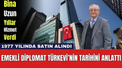 Emekli Diplomat Gürsel Demirok Türkevi'nin Tarihini Anlattı