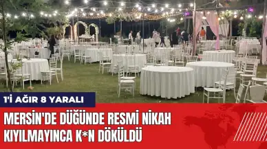 Mersin'de düğünde resmi nikah kıyılmayınca k*n döküldü