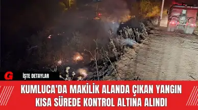 Kumluca'da Makilik Alanda Çıkan Yangın Kısa Sürede Kontrol Altına Alındı