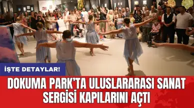 Dokuma Park’ta Uluslararası Sanat Sergisi kapılarını açtı