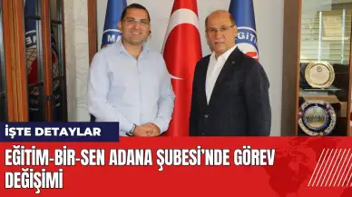 Eğitim-Bir-Sen Adana Şubesi’nde görev değişimi