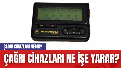 Çağrı Cihazları Nedir? Çağrı Cihazları Ne İşe Yarar?