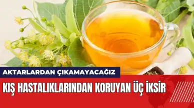 Kış hastalıklarından koruyan üç iksir! Aktarlardan çıkamayacağız