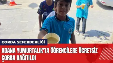 Adana Yumurtalık'ta öğrencilere ücretsiz çorba dağıtıldı