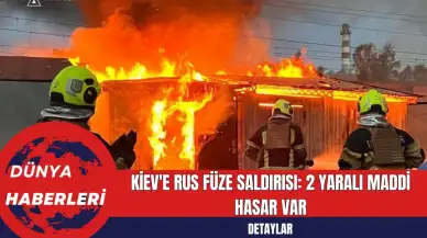 Kiev'e Rus Füze Saldırısı 2 Yaralı Maddi Hasar Var