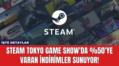 Steam Tokyo Game Show'da %50'ye Varan İndirimler Sunuyor!