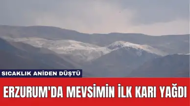 Erzurum'da Mevsimin İlk Karı Yağdı: Sıcaklık Aniden Düştü