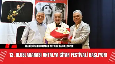 13. Uluslararası Antalya Gitar Festivali Başlıyor!