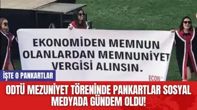 ODTÜ Mezuniyet töreninde pankartlar sosyal medyada gündem oldu! İşte o pankartlar