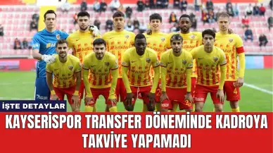 Kayserispor Transfer Döneminde Kadroya Takviye Yapamadı